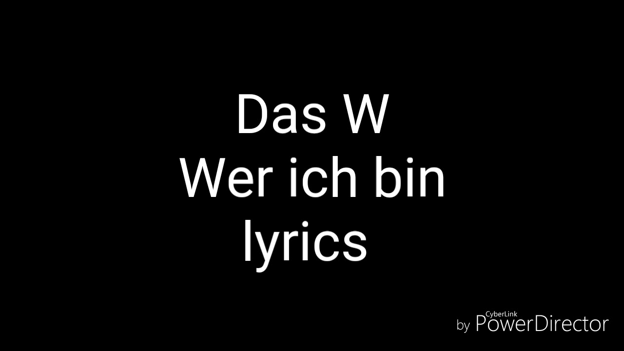 Kategorie C Ihr Wisst Doch Wer Ich Bin Lyrics Das W - wer ich bin (lyrics) [Re-upload] - YouTube