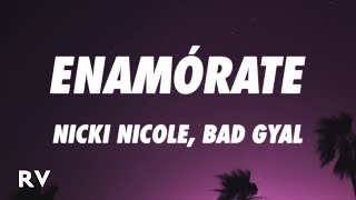 Nicki Nicole, Bad Gyal - Enamórate (Letra/Lyrics)