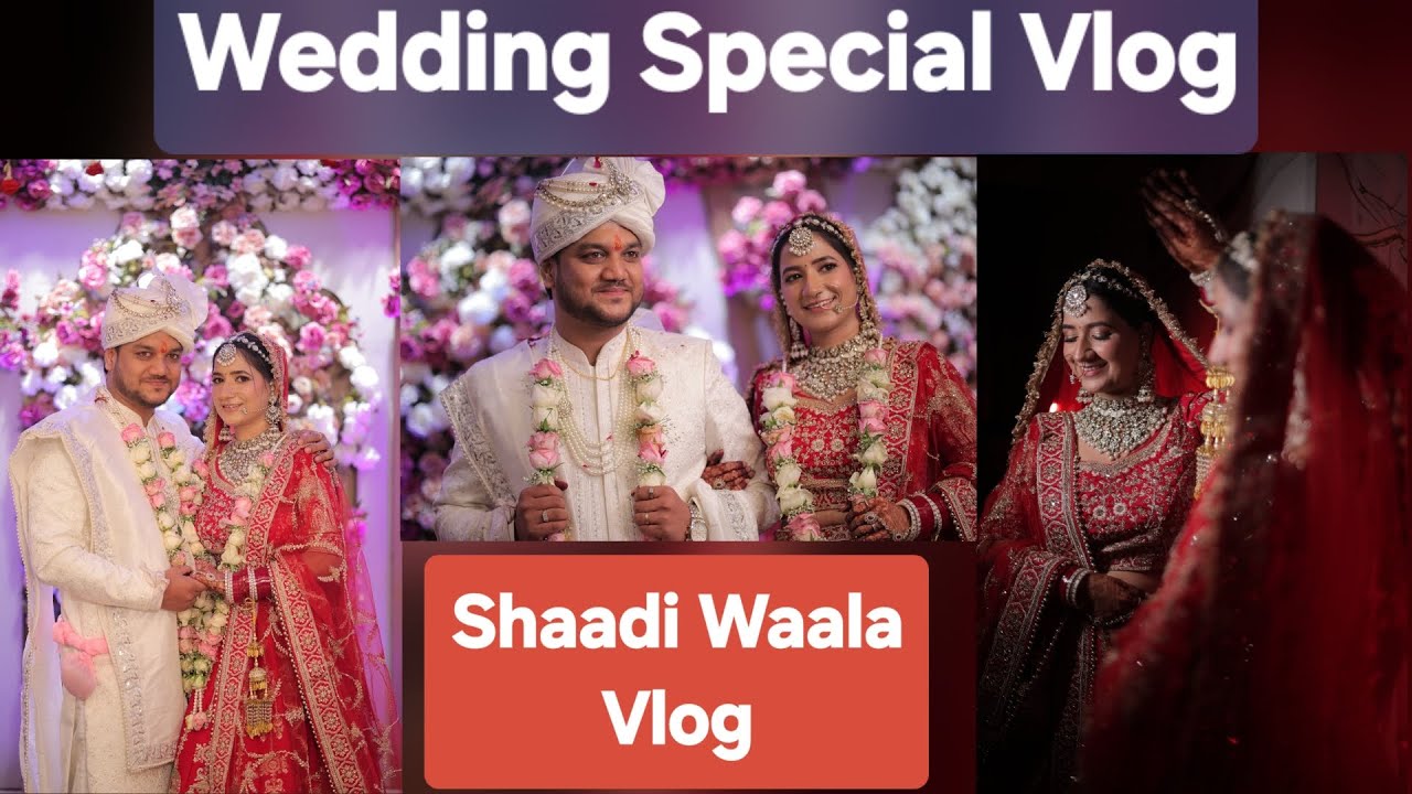 Wedding Special Vlog (Shaadi Waala Vlog) ||Shaadi Vlog|| ||Family Vlog|| ||Wedding Ceremony Vlog||