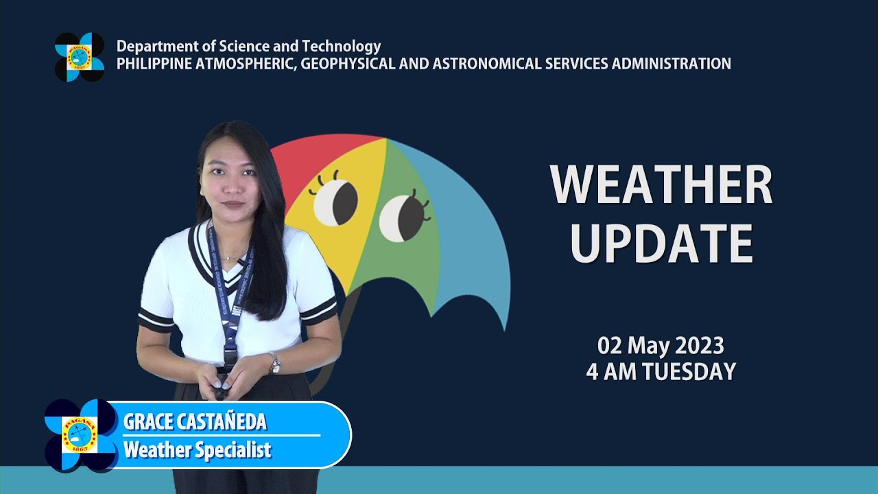 Public Weather Forecast issued at 4:00 AM | May 2, 2023 - YouTube