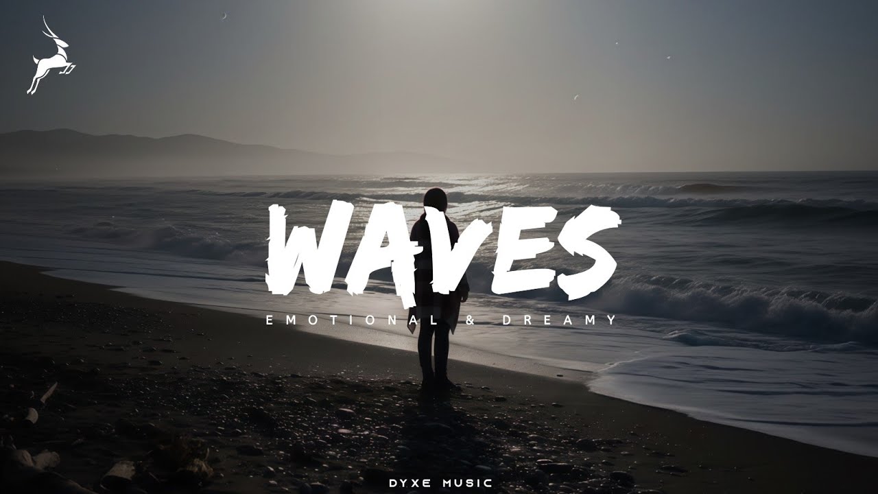 Waves - Emotional & Dreamy Future Bass | Dyxe Music
