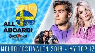 EUROVISION 2018 Sweden - MELODIFESTIVALEN - MY TOP 12 (Final)
