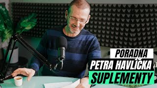 Poradna Petra Havlíčka 1 | Jak dávkovat vitamíny. Funguje placebo efekt? Chci začít snídat.