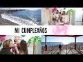 🌴MI CUMPLEAÑOS 🌴 HAZ LO QUE TE HAGA FELIZ 😊 // FAMILIABOMBONASO