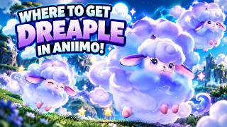 Where To Get Dreaple in Aniimo! 🐑
