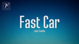 Luke Combs - Fast Car (Lyrics)