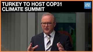 Australian PM Albanese says Turkey to Host COP31 Climate Summit | Dawn News English