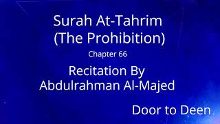 Surah At-Tahrim (The Prohibition) Abdulrahman Al-Majed  Quran Recitation