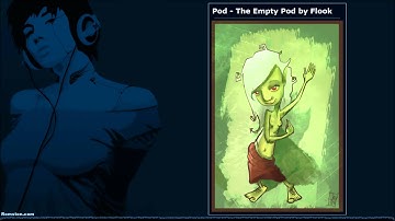 Pod - The Empty Pod by Flook