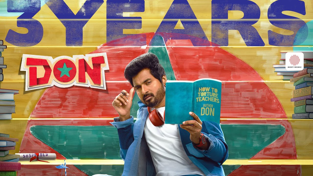 3 Years of Don | Sivakarthikeyan, Priyanka Mohan | Anirudh | Cibi