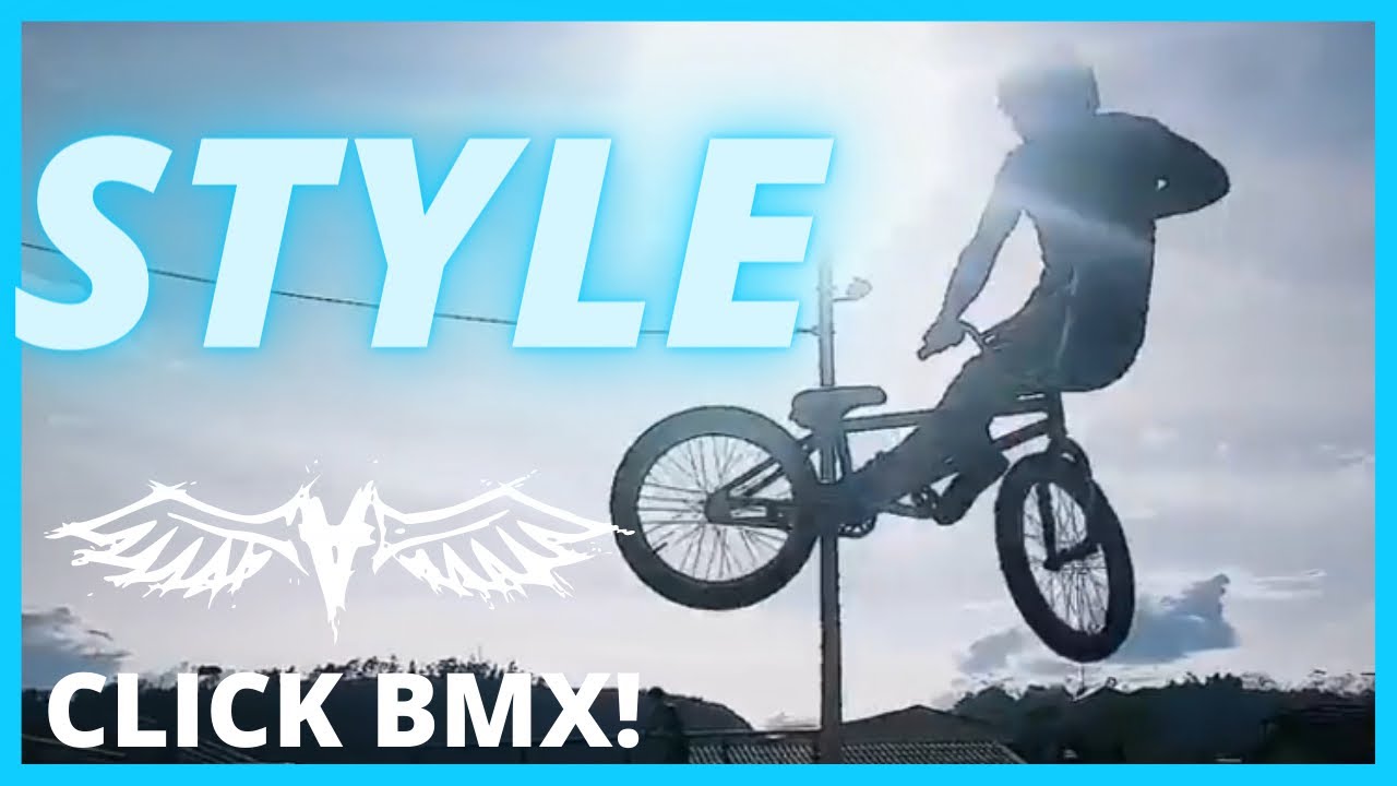 STYLE-[CLICK BMX!]