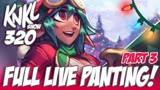 KNKL 320: FULL LIVE PAINTING Part 3!