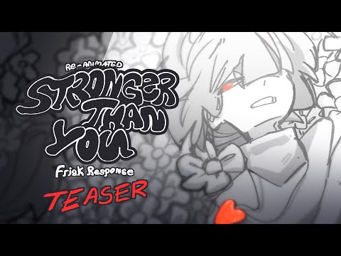 STRONGER THAN YOU - Frisk Response Animation TEASER | UNDERTALE 10th Anniversary
