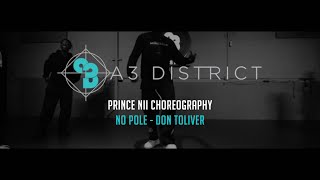 Don Toliver - No Pole | Prince Nii || A3 DISTRICT