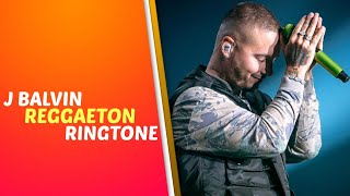 J Balvin : Reggaeton Instrumental Remix Ringtone 2018 | Download Now [ Link] | Royal Media