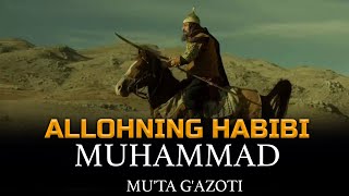 47. Abdulloh domla Allohning habibi Muhammad / Mu&#39;ta g&#39;azoti