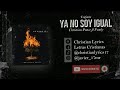 Ya No Soy Igual -Christian Ponce ft Funky  (Video Lyrics) -Teofanía