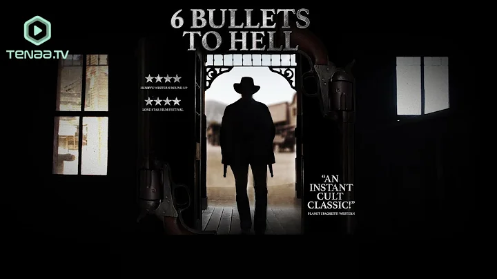 6 Bullets to Hell | Western | Full Movie