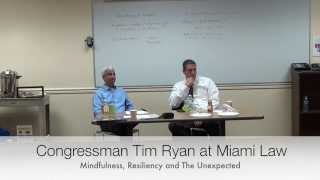 Congressman Tim Ryan at Miami Law: Mindfulness, Resiliency, and the Unexpected