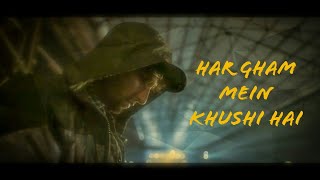Gully Boy - Har Gham Mein Khushi Hai | Ace aka Mumbai | Ishq Bector | Ranveer Singh