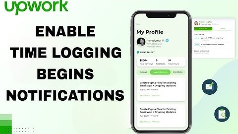 How To Enable And Turn On Time Logging Begins Notifications On Upwork Talent App