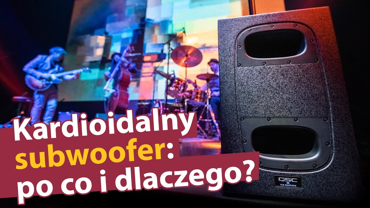 Czym jest kardioidalny subwoofer?