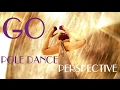 Go : Perspective Pole Dance
