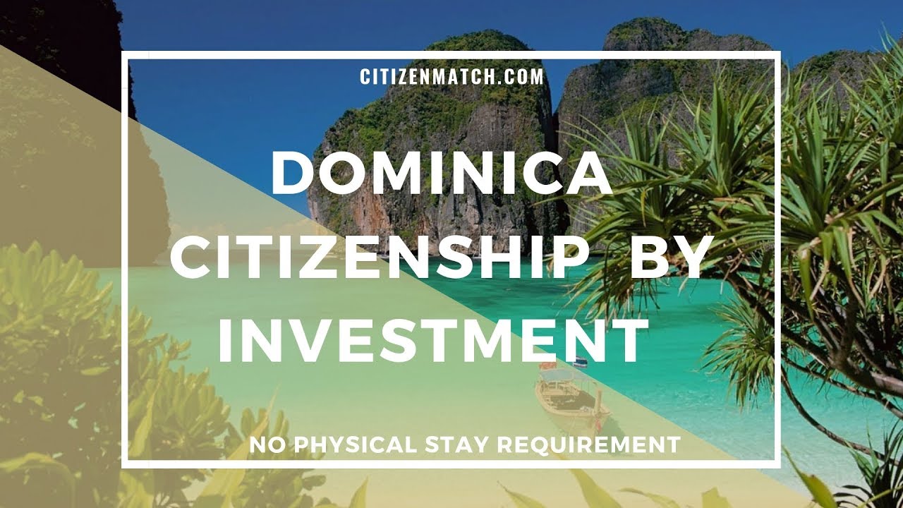 Dominica Citizenship By Investment Program Youtube