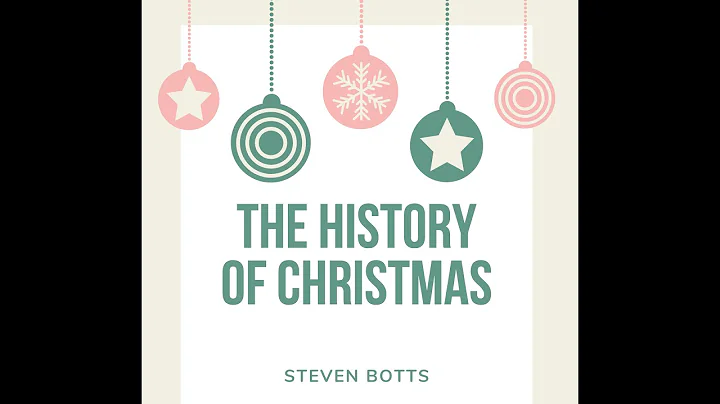 "The History of Christmas" - Steven Botts, Dec. 13...