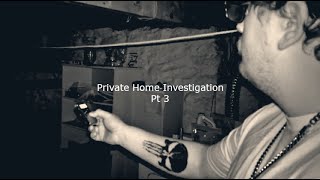 Whispers In The Basement!!?/Private Home Investigation Pt3