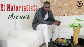 El Materialista - Michel
