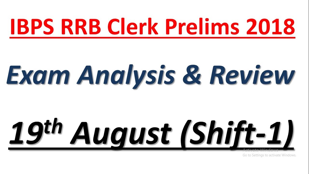 IBPS RRB Clerk Prelims 2018 : Exam Analysis & Review (19th August, Shift-1)