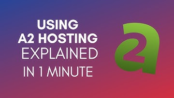 How To Use A2 Hosting? (2024)