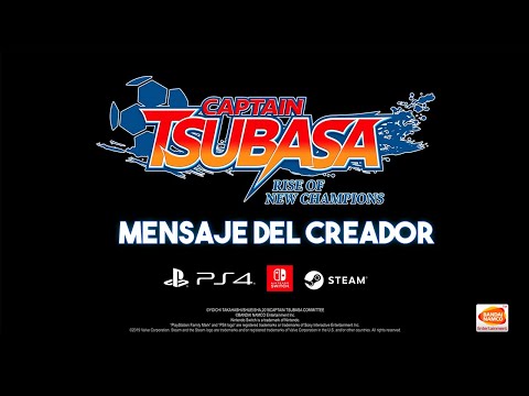 CAPTAIN TSUBASA: RISE OF NEW CHAMPIONS - Mensaje del Creador | PS4, Switch, PC