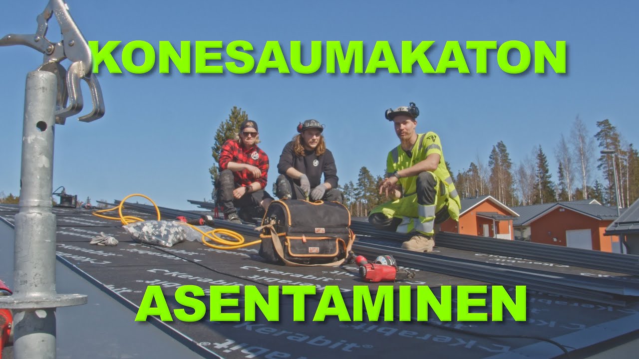 Konesaumakaton Asentaminen | Timpurilta Talo