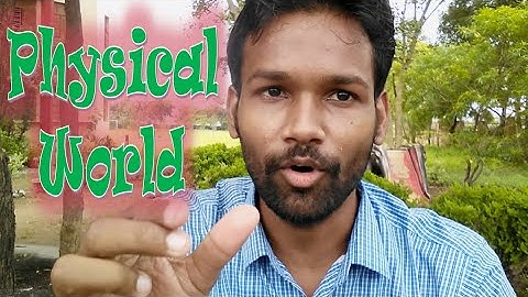 Physical World || Physics- Scope and Excitement || Class 11 Physics Chapter 1 || CBSE || NCERT ||