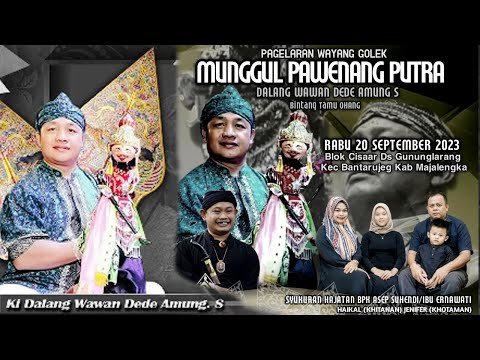 🔴 Live Wayang Golek MPP II Dl.Wawan Dede AS II CISAAR GUNUNGLARANG BANTARUJEG  II RABU 20092023