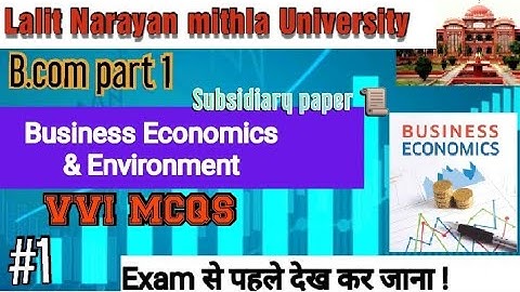 Lnmu b.com part 1 Business economics and Environment vvi Mcqs || subsidiary paper.