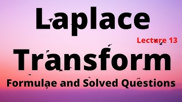 The Laplace Transform | Lecture 14