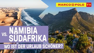 NAMIBIA vs. SÜDAFRIKA - Die Afrikanischen Reiseziele im Vergleich