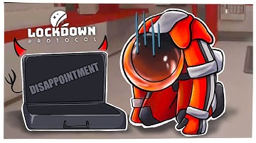 NEW UPDATE = BAD TIME  (Lockdown Protocol w/ Friends)