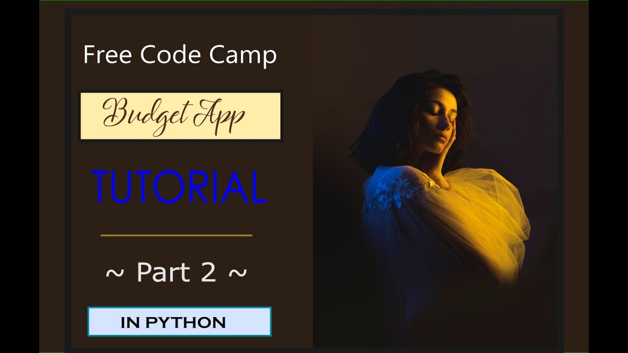 Free Code Camp - Budget App Challenge Project Explained - Part 2 - Python Solution Tutorial