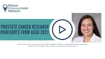 Prostate Cancer Research Highlights From ASCO 2022