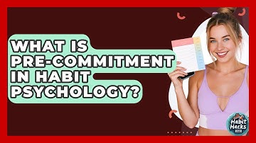 What Is Pre-Commitment In Habit Psychology? - Habit Hacks Hub