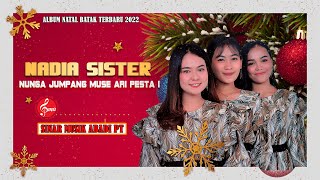 Nadia Sister - Nunga Jumpang Muse Ari Pesta i (Official Music Video)