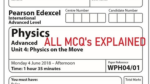 Edexcel Physics Unit 4 June 2018 IAL MCQ