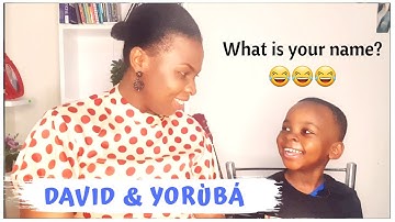 How to say your name in yoruba || Learn with David || David & Yoruba