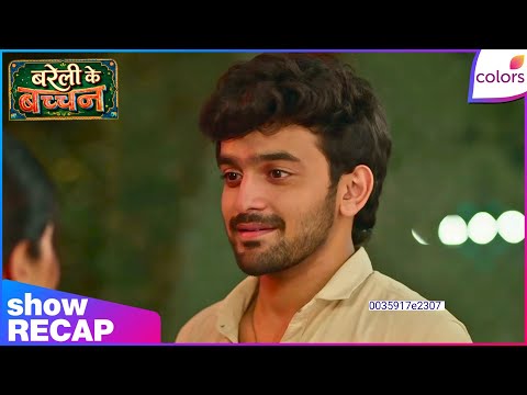 Bareilly Ke Bacchan | | Recap | Colors TV