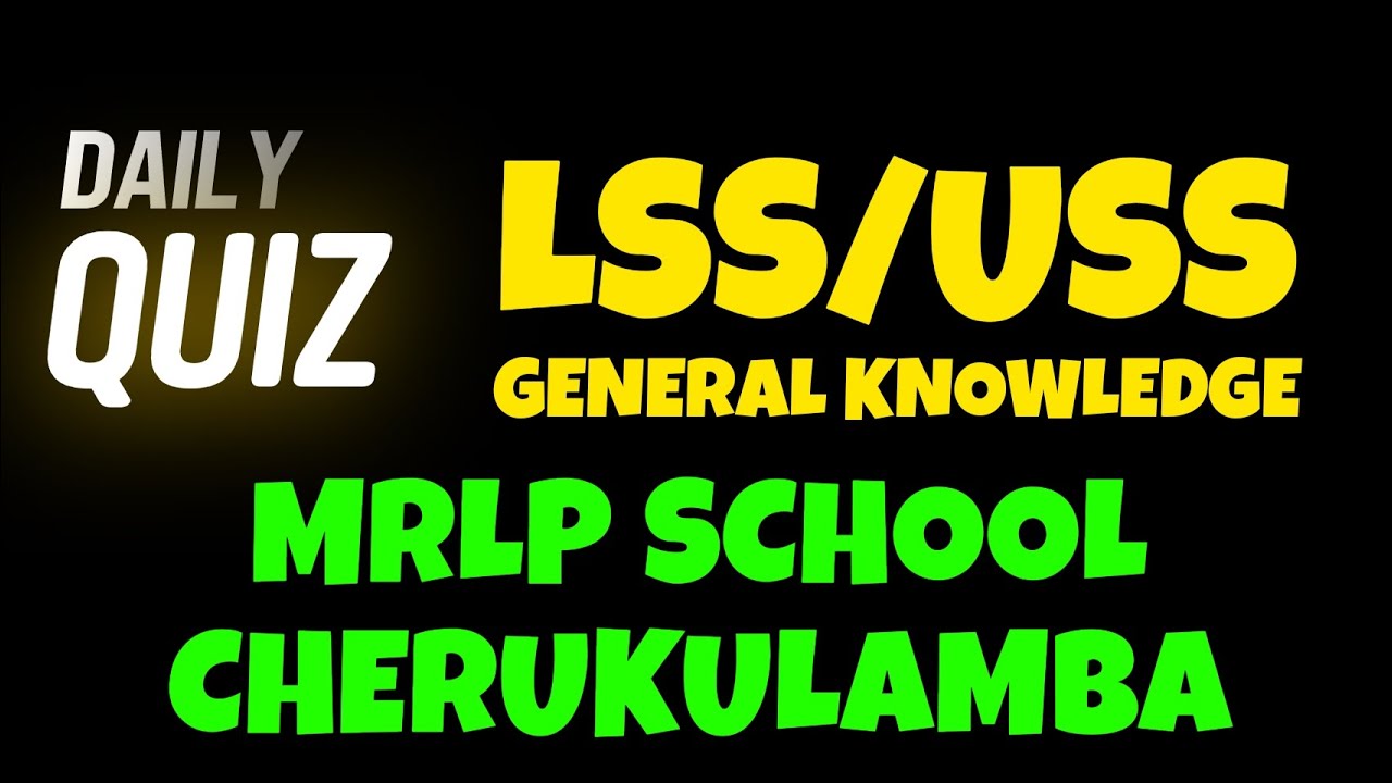 Quiz Time| Daily quiz| mrlp School Cherukulamba