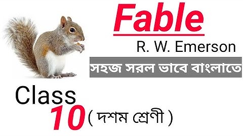 Fable : by Ralph Waldo Emerson : class 10